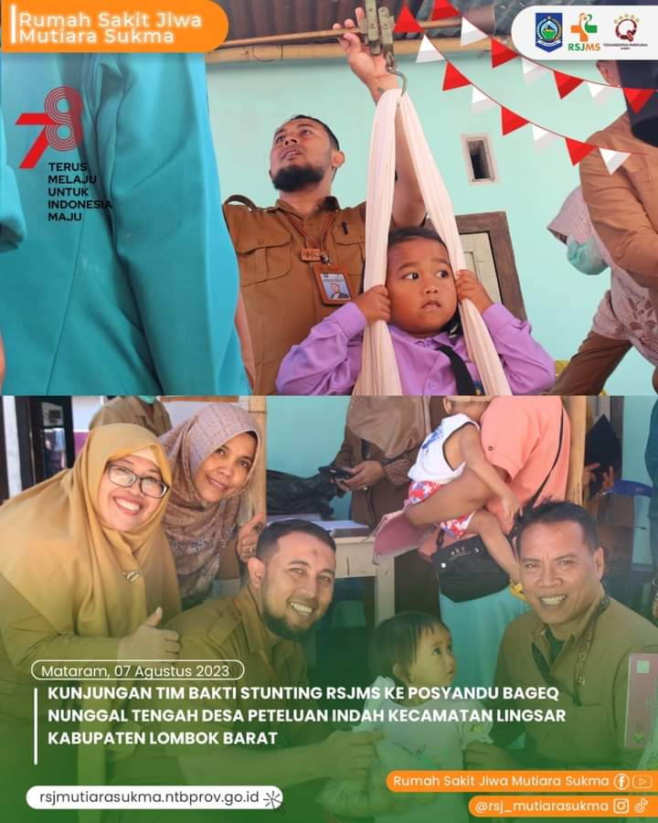 KUNJUNGAN TIM BAKTI STUNTING RSJMS KE POSYANDU BAGEQ NUNGGAL TENGAH DESA PETELUAN INDAH KECAMATAN LINGSAR KABUPATEN LOMBOK BARAT